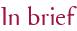 In brief